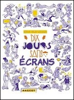 dix jours sans écran